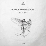 Malia Nima - In Your Favorite Pose (Original Mix)