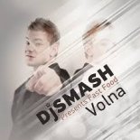 DJ Smash x Polon x LNZ - Volna (DJHooker Mash-Up)