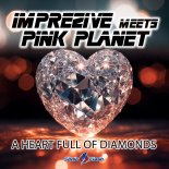 Imprezive meets Pink Planet - A Heart Full Of Diamonds (Extended Mix)