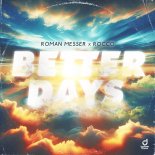 Roman Messer & Rocco - Better Days (Extended Mix)