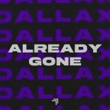 Dallax - Already Gone (Extended Mix)