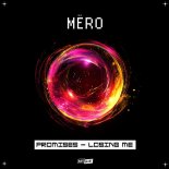 MERO - Losing Me