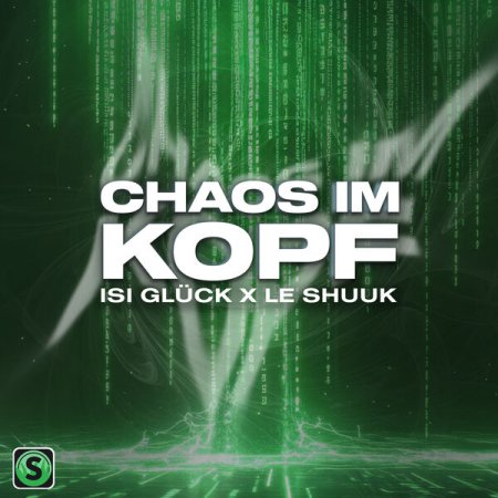 Isi Glueck x le Shuuk - Chaos im Kopf