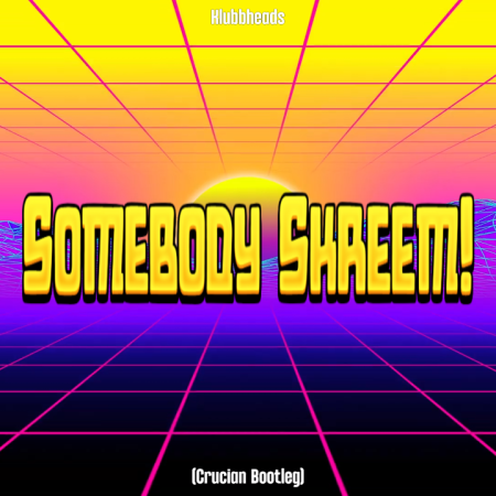 Klubbheads - Somebody Skreem! (Crucian Bootleg)