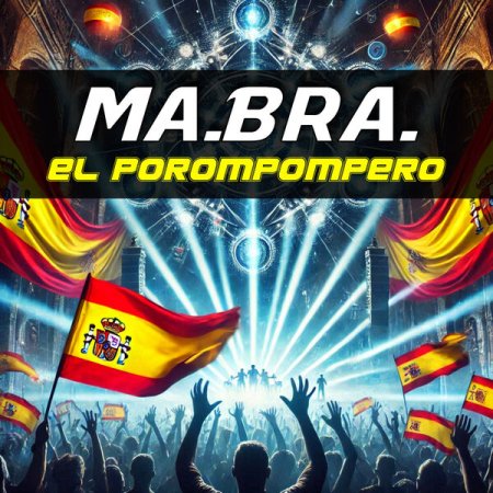 Ma.Bra. - El porompompero