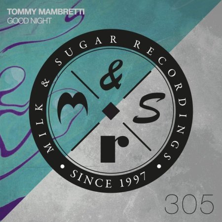 Tommy Mambretti - Good Night (Extended Mix)