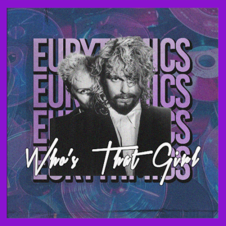 Eurythmics - Who's That Girl (Mamba's DCM80's Edit)