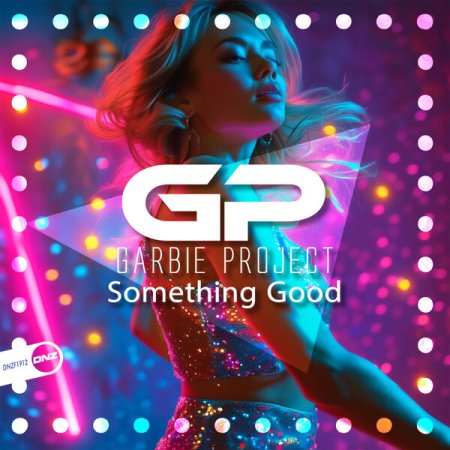 Garbie Project - Something Good