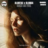 Bluntac, BLONDA - Make Me Feel (Original Mix)