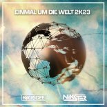 Niklas Dee & NIKSTER - Einmal um die Welt 2k23