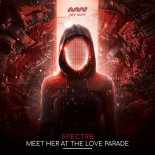 Spectre - Meet Her At The Love Parade (Extended Mix)
