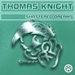 Thomas Knight - Shattered Dreams (Radio Edit)
