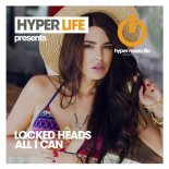 Locked Heads - All I Can (Original Mix)