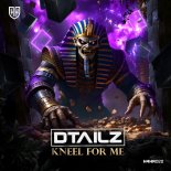 DTAILZ - Kneel For Me (Extended Mix)