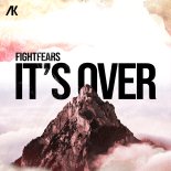 Fightfears - It's Over (Extended Mix)