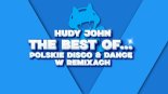 Hudy John The Best Of... Polskie Disco & Dance w Remixach