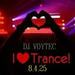 DJ VOYTEC i love trance 8.4.25