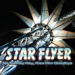Starflyer - Na Na Hey Hey, Kiss Him Goodbye (Club Edit)