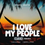 Eddy Wata - I Love My People (CLIMO REMIX)