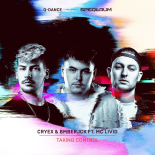 Cryex & Bmberjck - Taking Control (Extended Mix)