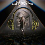 Robin Aristo - Bass In Your Face