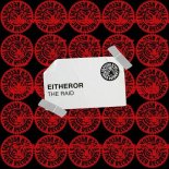 EitherOr - The Raid (Extended Mix)