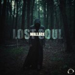 Wallace - Lost Soul