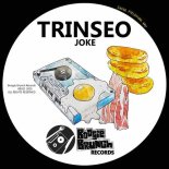 TRINSEO - Joke (Original Mix)