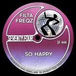 Filta Freqz - So Happy (Original Mix)