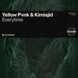 Yellow Pvnk & Kimiajid - Everytime (Extended Mix)