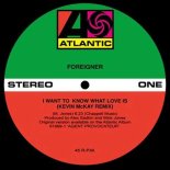 Foreigner - I Want To Know What Love Is (Kevin McKay Extended Remix)