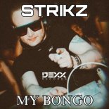 STRIKZ - My Bongo (Original Mix)