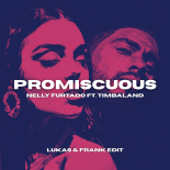 Nelly Furtado, Timbaland - Promiscuous (Lukas & Frank Extended Edit)