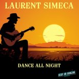 Laurent Simeca - Dance All Night