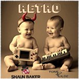 Shaun Baker & Tom Pulse - Retro (Ndee Edit)