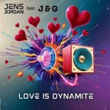 Jens Jordan Feat. J&G - Love Is Dynamite (Edit)