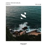Leavs and The kid in blue and Lu2Vyk - You and Me