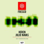 Julio Navas & Heren - Not Underground (Original Mix)