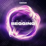 Essive - Begging (Extended Mix)