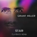 Grant Miller - Star (Clayback Party Mix)