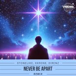 Stonelike & Xkrone x DiRENZ - Never Be Apart (Rmx)