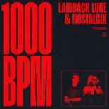 Laidback Luke & Nostalgix - 1000 BPM (Extended Mix)
