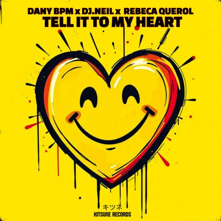 Dany Bpm x DJ Neil x Rebeca Querol - Tell it to my heart (Extended Mix)