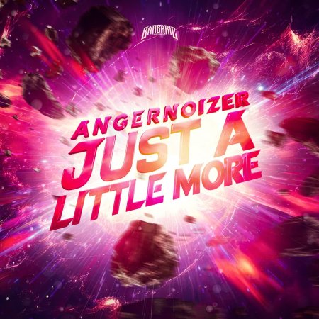 Angernoizer - JUST A LITTLE MORE (Extended Mix)