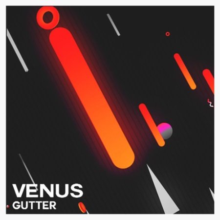 GUTTER - Venus