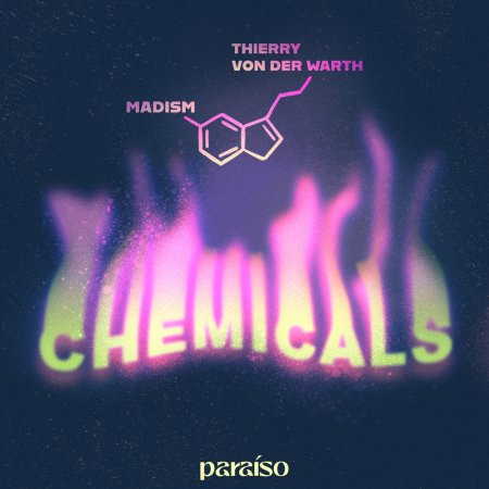 Madism & Thierry Von Der Warth - Chemicals (Radio Edit)