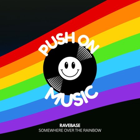 RAVEBASE - Somewhere Over The Rainbow