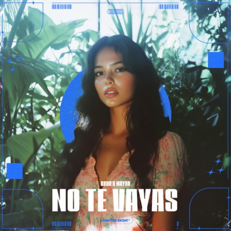 Ardo, Mayor - No Te Vayas