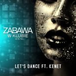 Let's Dance - Zabawa Że Oł Yea (Radio Edit)