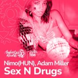 Adam Miller, Nimo(HUN) - Sex N Drugs
